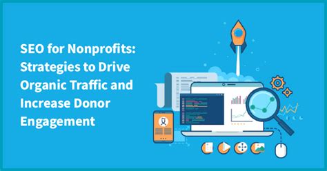 seo for charities|SEO for Nonprofits: 4 Best Practices To Increase Your ROI.